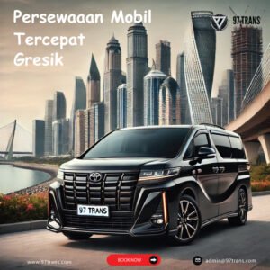 Persewaaan Mobil Tercepat Gresik